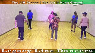 The LIH Groove Let it Hang Line Dance [upl. by Merrili]