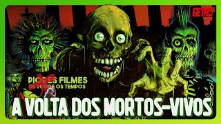 A VOLTA DOS MORTOSVIVOS  Piores Filmes de Todos os Tempos 13 [upl. by Nauqal551]