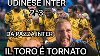 INCORNATA🔴DEL TORO UDINESE INTER23GRANDE REAZIONE INTER SPETTACOLO A TRATTI‼️ATTENZIONE ALLA DIFESA [upl. by Rebmyt]