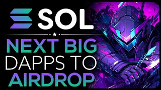 Next Big Airdrops to Launch in Solana SOL [upl. by Latsryc999]