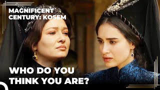 Kosem Sultan Vs Turhan Sultan ⚔  Magnificent Century Kosem [upl. by Wilton]