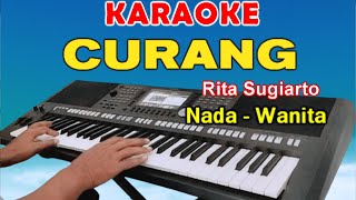 CURANG  KARAOKE NADA WANITA  RITA SUGIARTO [upl. by Nnaarat]