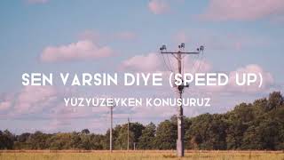 sen varsın diye speed up yüzyüzeyken konuşuruz [upl. by Sihtam]