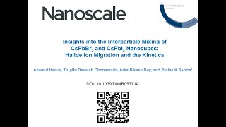 Interparticle Mixing of CsPbBr3 and CsPbI3 Nanocrystals [upl. by Aloap]