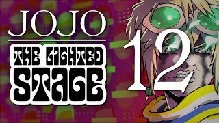 JoJo The Lighted Stage  Chapter 12 [upl. by Sunshine]