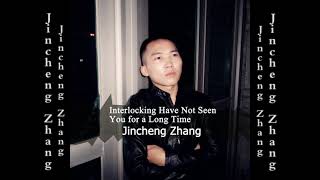 Jincheng Zhang  Intricate Have Not Seen You for a Long Time Official Audio [upl. by Beatrix]