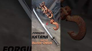 Forging a KATANA out of Rusted IRON CHAIN forging forged forgingkatana diy restoration [upl. by Bernat]