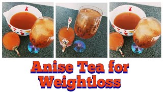 Homemade Anise Tea for Weightloss and Other Health Benefits [upl. by Boehmer270]