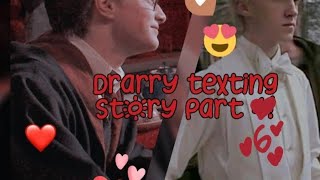 drarry texting story Part 6 [upl. by Natasha]