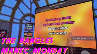 VRCHAT KARAOKE  The Bangles  Manic monday [upl. by Suchta600]