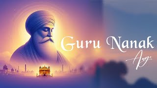 GURU NANAK AAYE PARAM SINGH GURPURAB SONG PUNJABI DEVOTIONAL SONG 2024 [upl. by Koblas]