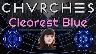 Clearest Blue CHVRCHES Cover [upl. by Katti635]