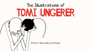 THE ILLUSTRATIONS OF TOMI UNGERER HD 1080p [upl. by Annaiviv]