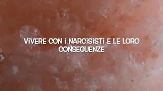 Vivere con i Narcisisti e le Loro Conseguenze [upl. by Imef]