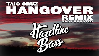 Taio Cruz  Hangover ft Flo Rida Dynoro Remix Bass Boosted [upl. by Cathe]