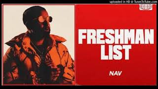 Nav  Freshman List OFFICIAL Audio Instrumental [upl. by Mikeb]