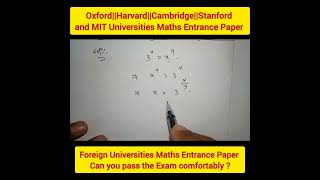 Olympiad Maths Harvard Vs Oxford Vs Cambridge Vs Stanford Vs MIT Maths Entrance Problemsshorts [upl. by Ireg]