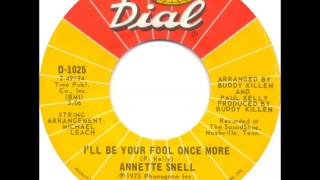 Annette Snell  Ill be your fool once more  1973 [upl. by Yessak]