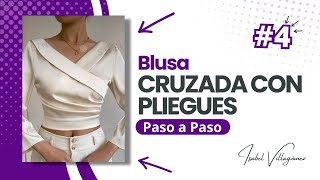 CLASE 4Confecciona esta Hermosa Blusa Cruzada con Pliegues✅ [upl. by Laddy]