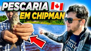 🇨🇦 PESCARIA EM CHIPMAN🍁 [upl. by Oek431]