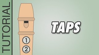 HOW TO PLAY the Recorder Taps [upl. by Harilda]