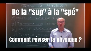 De la sup à la spé  comment réviser la physique [upl. by Wohlen]