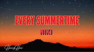 EVERY SUMMERTIME Lyrics  NIKI [upl. by Selim]