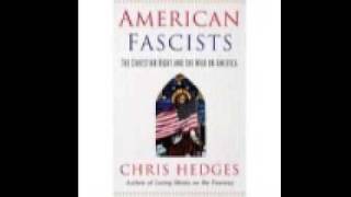 Chris Hedges American Fascists The Radical Christian Right 5 of 6 [upl. by Lambart765]