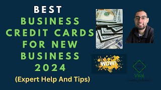 Best Business Credit Cards For New Business In 2024 [upl. by Neelloj714]