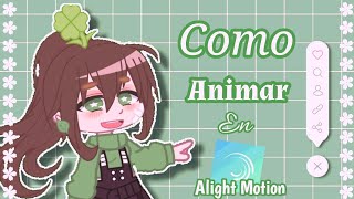 🧸🌱Como hacer tweening en alight motion🌱🧸 Tutorial GachaClub [upl. by Cchaddie]