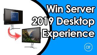 How to Use Windows Server 2019 Desktop Experience to Enhance its GUI [upl. by Brace]