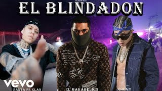 🔥El makabelico Ft Cartel de Santa Lefty sm Dharius amp C kan El BlindadonVideo Oficial Mashup🔥 [upl. by Siskind846]