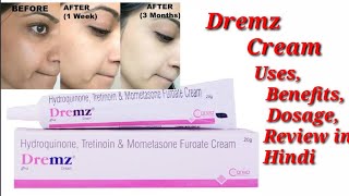 Dremz Cream  Hydroquinone Tretinoin and Mometasone Furoate Cream  Dremz Cream Uses benefits [upl. by Hughett674]