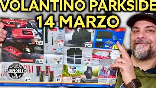 Volantino Parkside Lidl fai da te 11 e 14 marzo 2024 Riccardo Muscarella parkside lidl attrezzi [upl. by Derby]