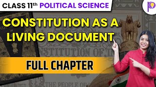 Constitution As A Living Document  Political Science Full Chapter  Class 11 Humanities  Padhle [upl. by Manton]