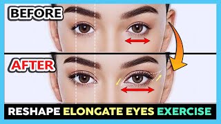 ✨ RESHAPE EYES EXERCISE  Longer eyes Elongate eyes naturally Make round eyes more elongated [upl. by Nnyleimaj]