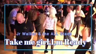 Northern soul Take Me GirlIm Ready Jr Walker amp the All Stars [upl. by Persian]