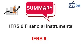 IFRS 9 Financial Instruments summary  still applies in 2024 [upl. by Ecissej]