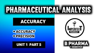 Accuracy And Precision  Pharmaceutical Analysis  B Pharma First Semester [upl. by Ij32]