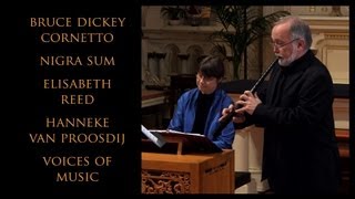 Palestrina Nigra Sum Bruce Dickey cornetto Voices of Music [upl. by Hirsch]