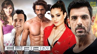 Elaan  Hindi Full Movie  John Abraham Ameesha Patel Lara Dutta Rahul Khanna  Hindi Movie 2024 [upl. by Ibby140]