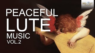 Peaceful Lute Music Vol2 [upl. by Lleneg]