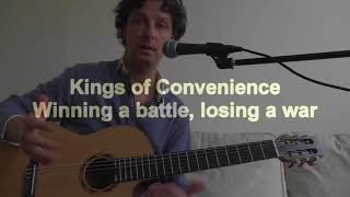 learn Kings of Convenience quotWinning a battle losing the Warquot acoustic guitar [upl. by Llenrap58]