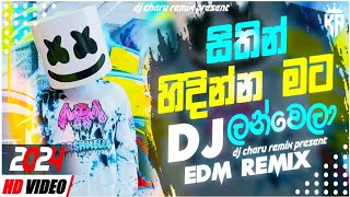 Sithin Hidinna Mata Lanwela Edm Beats DjzDj Charx [upl. by Nancy]