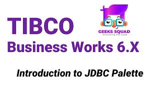 TIBCO BW6 Tutorial Introduction to JDBC Palette [upl. by Talanian]