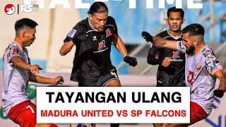 Replay  Madura united vs SP Falcons FC  AFC Challenge League 20242025  Berita bola [upl. by Yarehs]