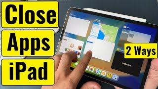 How to Close apps on iPad in 2024 2 Methods  All Models [upl. by Rodrick480]