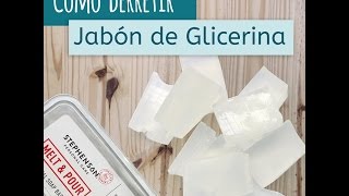 Como derretir jabón de glicerina [upl. by Lucilla]