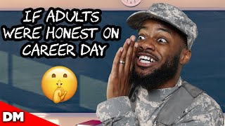 IF ADULTS WERE HONEST ON CAREER DAY  Shorts version [upl. by Blanchard]