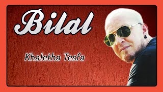 Cheb Bilal  Khaletha Tesfa Album Complet [upl. by Ki]